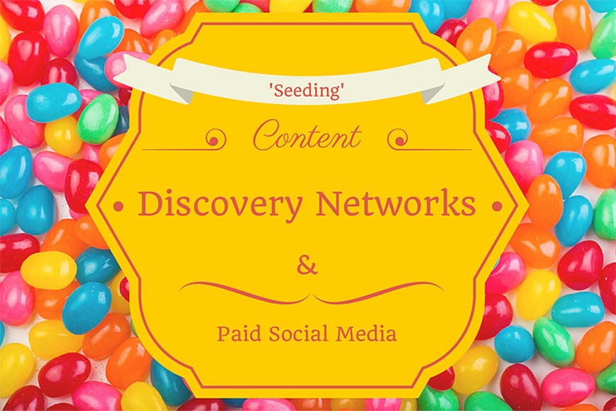 Content Seeding: 10 Content Discovery & Paid Social Platforms [Infographic]